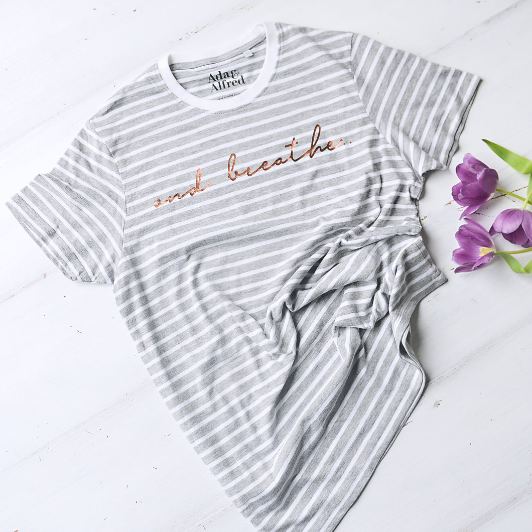 'and breathe...' Unisex Striped T-shirt*