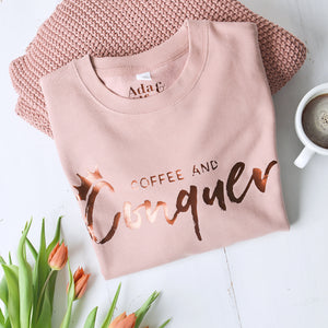 'Coffee and Conquer' Unisex Sweatshirt