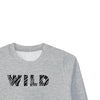 'WILD' Older Kids Sweatshirt (3-13 years)