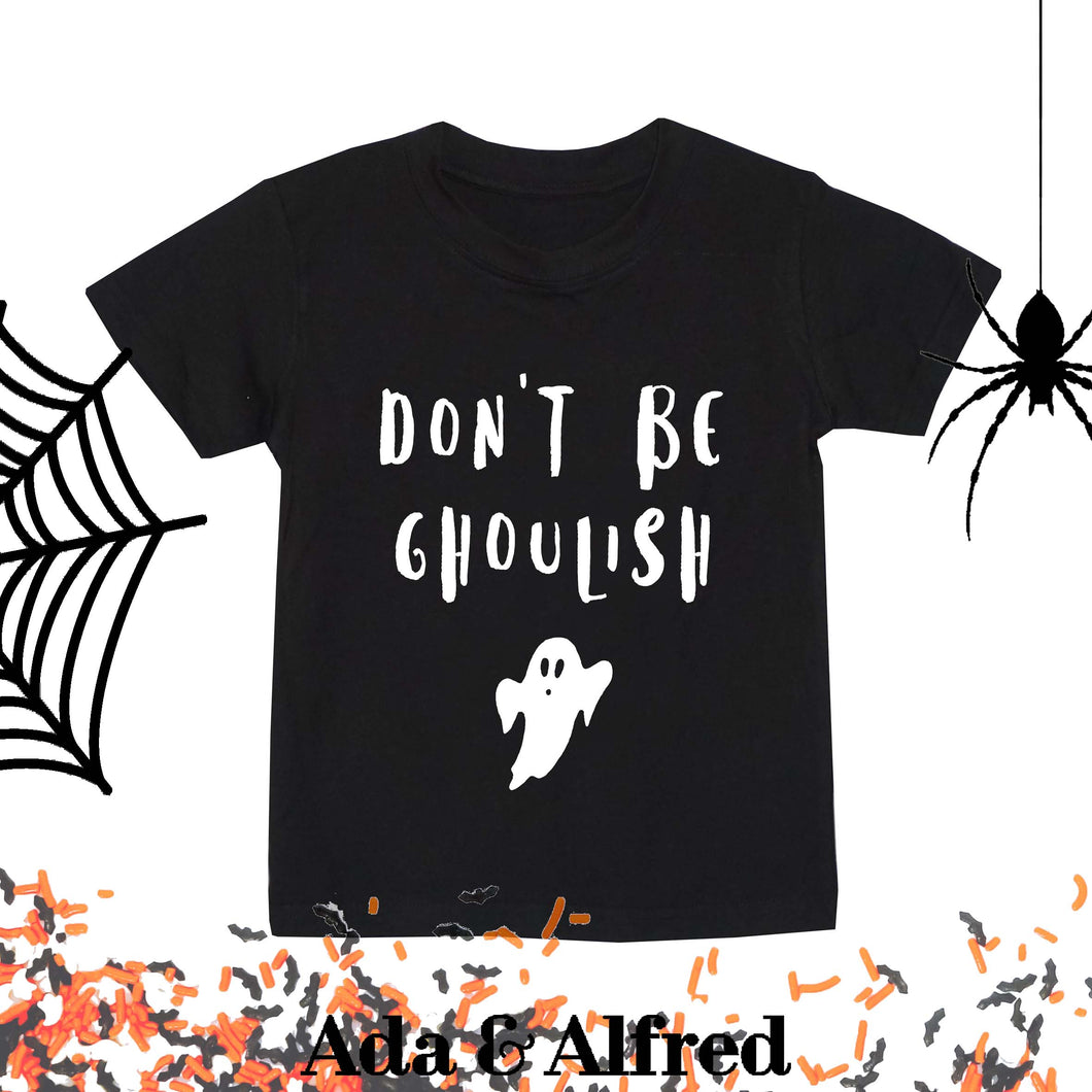 'Don't Be Ghoulish' Kids Halloween T-Shirt