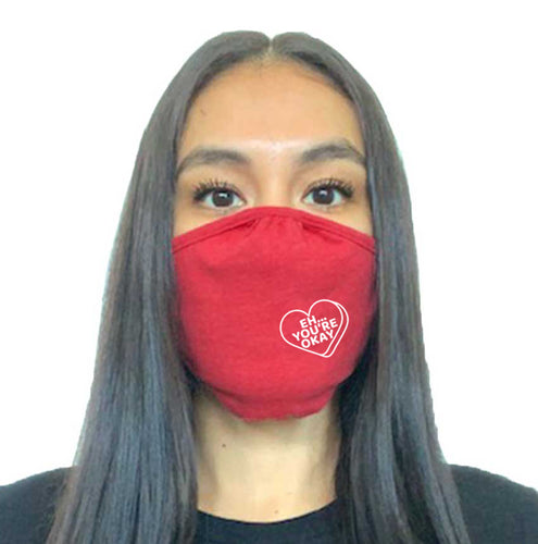 'Eh... You're Ok' Red Cotton Facemask