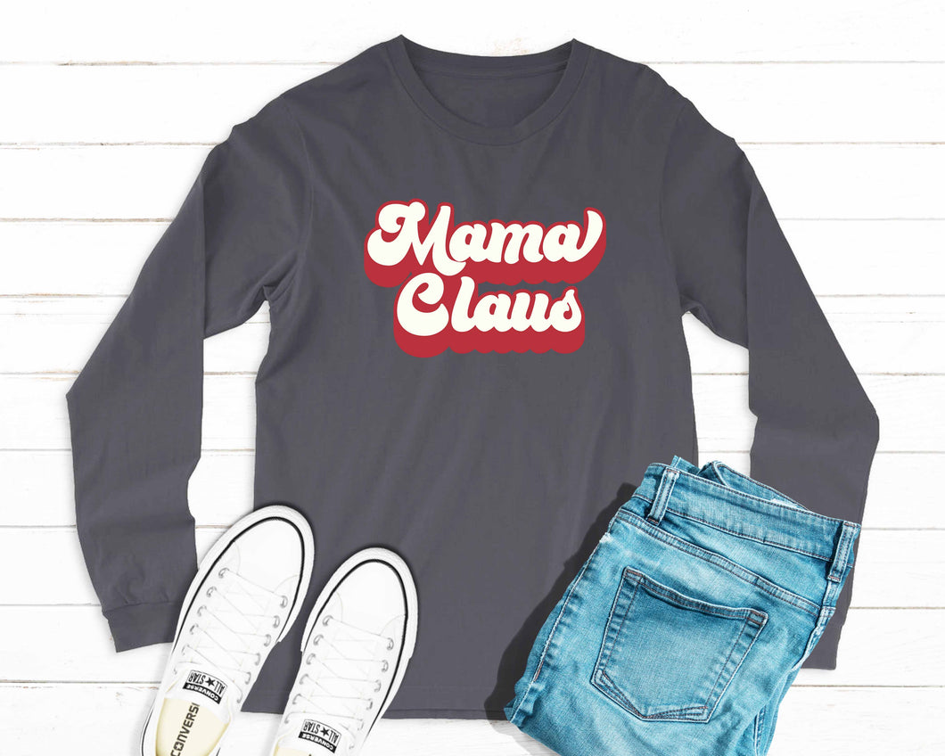'Mama Claus' Long Sleeve Christmas T-Shirt - Unisex Fit