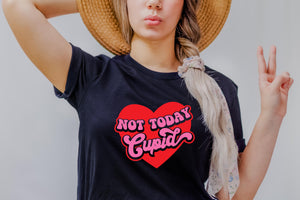 'Not Today Cupid' - Unisex Fit T-Shirt