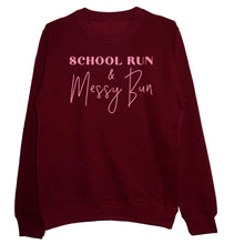 'School Run & Messy Bun' Unisex Fit Sweatshirt