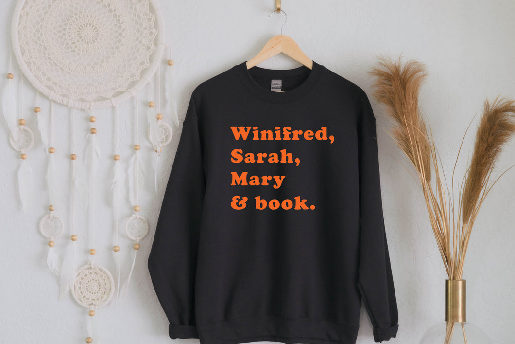 'Winifred, Sarah, Mary & book' - Hocus Pocus inspired sweatshirt